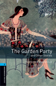 Oxford Bookworms Library Level 5: The Garden Party and Other Stories